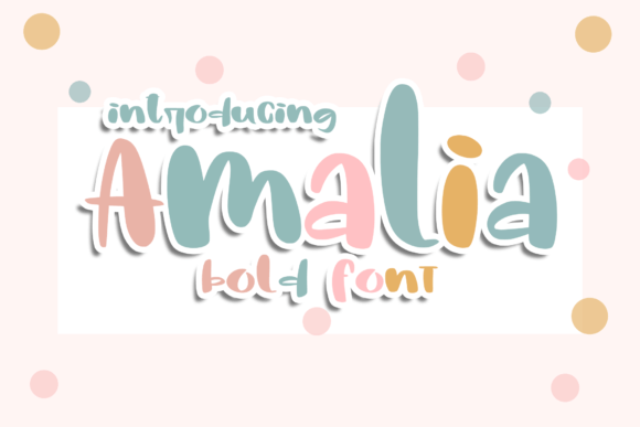Amalia: A Happy Display Font
